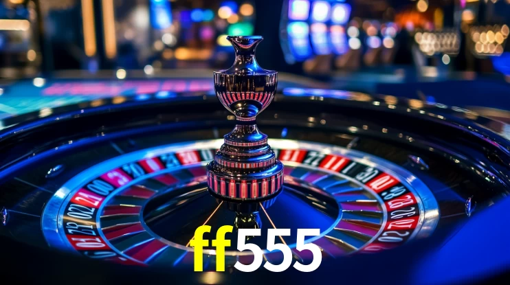 ff555 - Divirta-Se No Casino - ff555.com