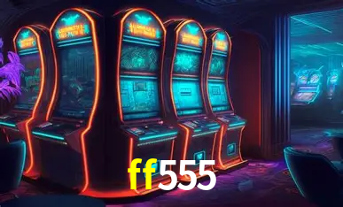 Descubra o Mundo do Cassino Online com ff555